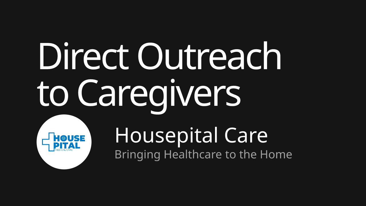 Direct Outreach to Caregivers